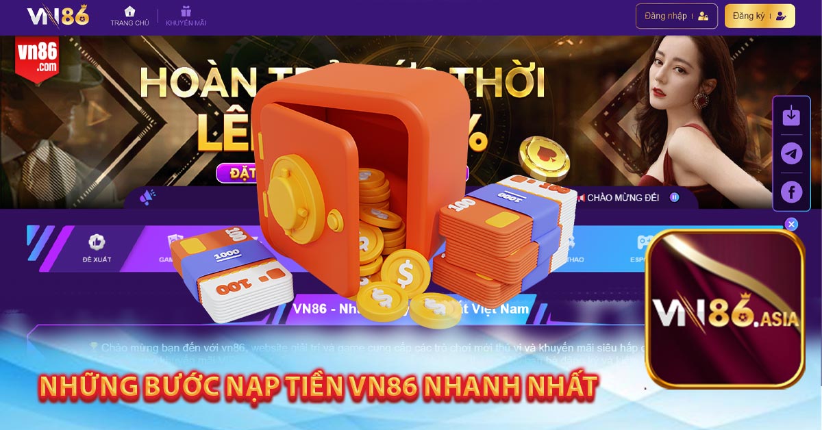 Những Bước nạp tiền Vn86 nhanh nhất