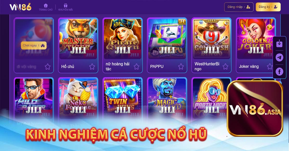 Kinh nghiệm cá cược tham gia nổ hũ 
